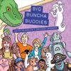 Big Buncha Buddies, 2016