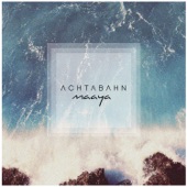 Achtabahn - Maaya