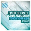Touch Your Hips (feat. Jason Anousheh) - EP, 2016