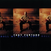 Tony Furtado - Waterslide