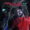 The Future (feat. Mista Neva) - Single album lyrics, reviews, download