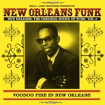 Soul Jazz Records Presents New Orleans Funk 4: Voodoo Fire in New Orleans 1951-75