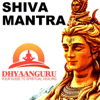Shiva Mantra: Dhyaanguru (Your Guide to Spiritual Healing) - Nipun Aggarwal