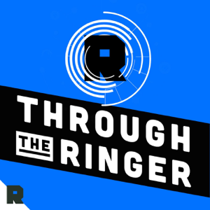 Through The Ringer podcast