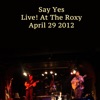 Live! at the Roxy (April 29 2012)