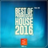 Best of Progressive House 2016, Vol. 04