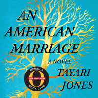 Tayari Jones - An American Marriage (Oprah’s Book Club): A Novel (Unabridged) artwork