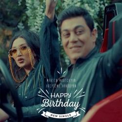 Martin Mkrtchyan - Happy Birthday (feat. Hripsime Hakobyan)