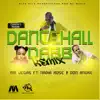 Dancehall Dab Remix (feat. Nadia Rose & Don Andre) - Single album lyrics, reviews, download