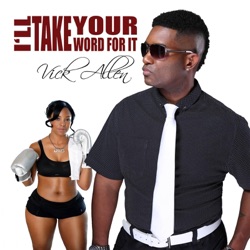 Vick Allen - I'll Take Your Word for It