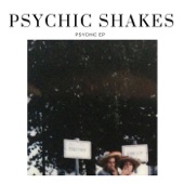 Psychic Shakes - Holy Solitude