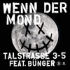 Wenn der Mond (feat. Bünger) - Single