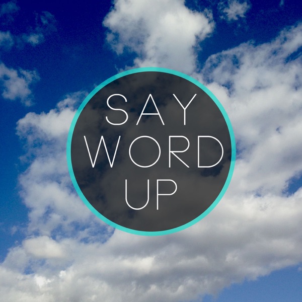 Say Word Up cover