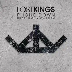 Phone Down (feat. Emily Warren) - Single - Lost Kings Phone Down (feat. Emily Warren) - Single - Lost Kings