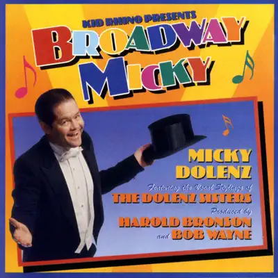 Broadway Micky - Micky Dolenz Broadway Micky - Micky Dolenz