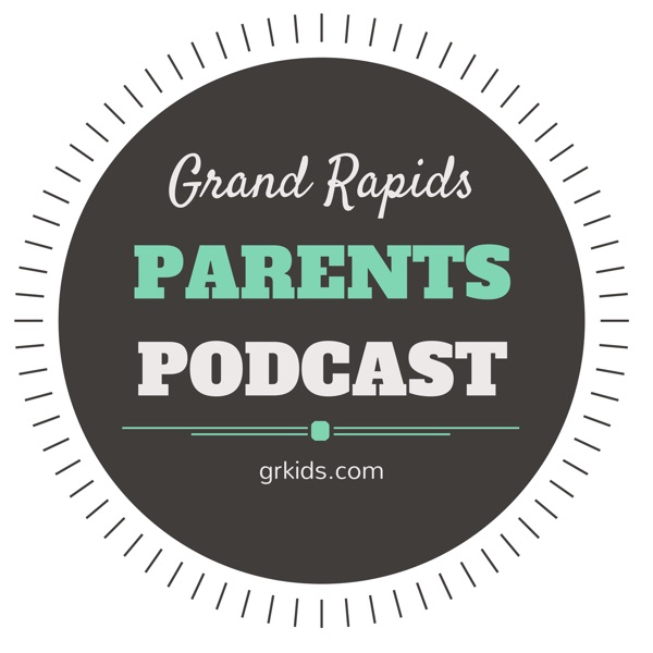 Grand Rapids Parents Podcast cover