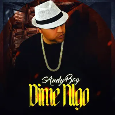 Dime Algo - Single - Andy Boy