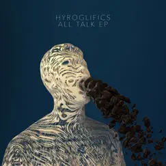 All Talk - EP by Hyroglifics album reviews, ratings, credits