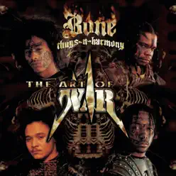 The Art of War: World War 1 - Bone Thugs-N-harmony