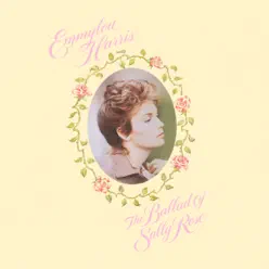 The Ballad of Sally Rose (Expanded Edition) - Emmylou Harris