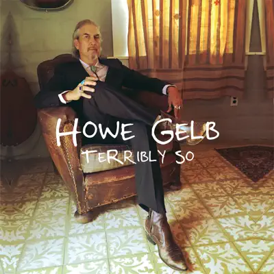 Terribly So - Single - Howe Gelb