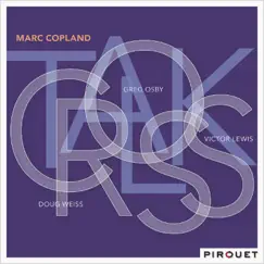 Crosstalk (feat. Greg Osby, Doug Weiss & Victor Lewis) by Marc Copland album reviews, ratings, credits