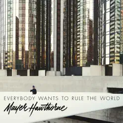 Everybody Wants to Rule the World - Single - Mayer Hawthorne