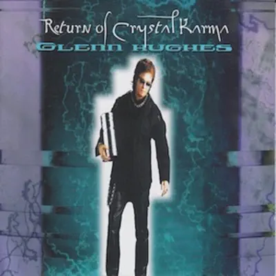 Return of Crystal Karma - Glenn Hughes