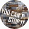 You Can't Stop It - Angy Kore lyrics