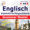 Englisch Grammatik für Fortgeschrittene - New Edition - Grammar Tenses / Grammar. Practice Niveau B2-C1: Hören & Lernen - Dorota Guzik & Dominika Tkaczyk