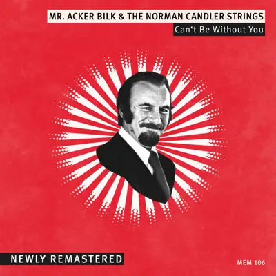 Can't Be Without You (Remastered) - Acker Bilk