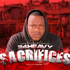 Sacrifices - Single by 24Heavy album reviews, ratings, credits