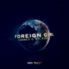 Foreign Girl (feat. Cozz) - Single, 2016