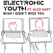 Wish I Didn't Miss You (feat. Alex Hart) [Club Mix] artwork