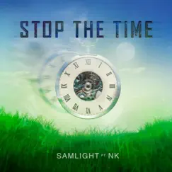 Stop the Time (feat. NK) Song Lyrics