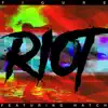 Riot (feat. Hatch) - Single album lyrics, reviews, download