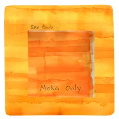 São Paulo by Moka Only album reviews, ratings, credits