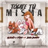 Tócate Tú Misma (feat. Bad Bunny) - Single
