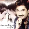 Aise Na Dekho Mujhe album lyrics, reviews, download