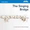 Claudia Molitor & S.J. Fowler - The Singing Bridge: Falling
