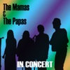The Mamas & the Papas (In Concert)