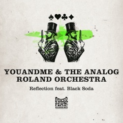 The Analog Roland Orchestra & Youandme - Reflection (feat. Black Soda)