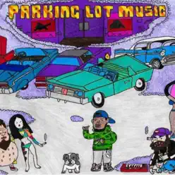 Parking Lot Music - Curren$y Parking Lot Music - Curren$y