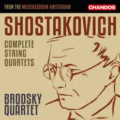 Shostakovich: Complete String Quartets (Live) - The Brodsky Quartet Shostakovich: Complete String Quartets (Live) - The Brodsky Quartet