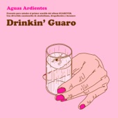 Drinkin' Guaro artwork