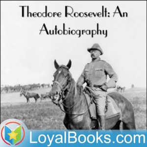 Autobiography of Theodore Roosevelt