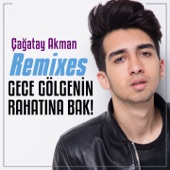 Gece Gölgenin Rahatına Bak (Remixes) artwork