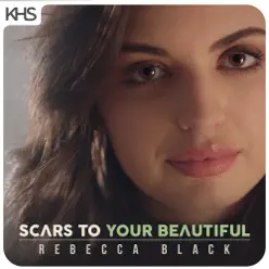 Scars To Your Beautiful - Single - Rebecca Black