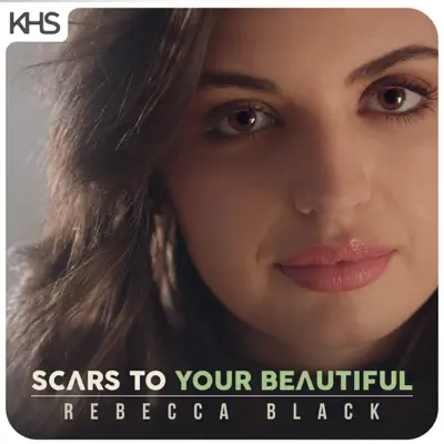 Scars To Your Beautiful - Single - Rebecca Black