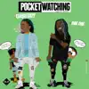 Pocket Watching (feat. Dae Dae) - Single album lyrics, reviews, download
